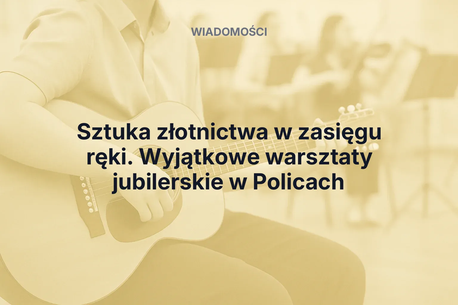 Miniatura: Sztuka złotnictwa w zasięgu ręki. Wyjątkowe warsztaty jubilerskie w Policach
