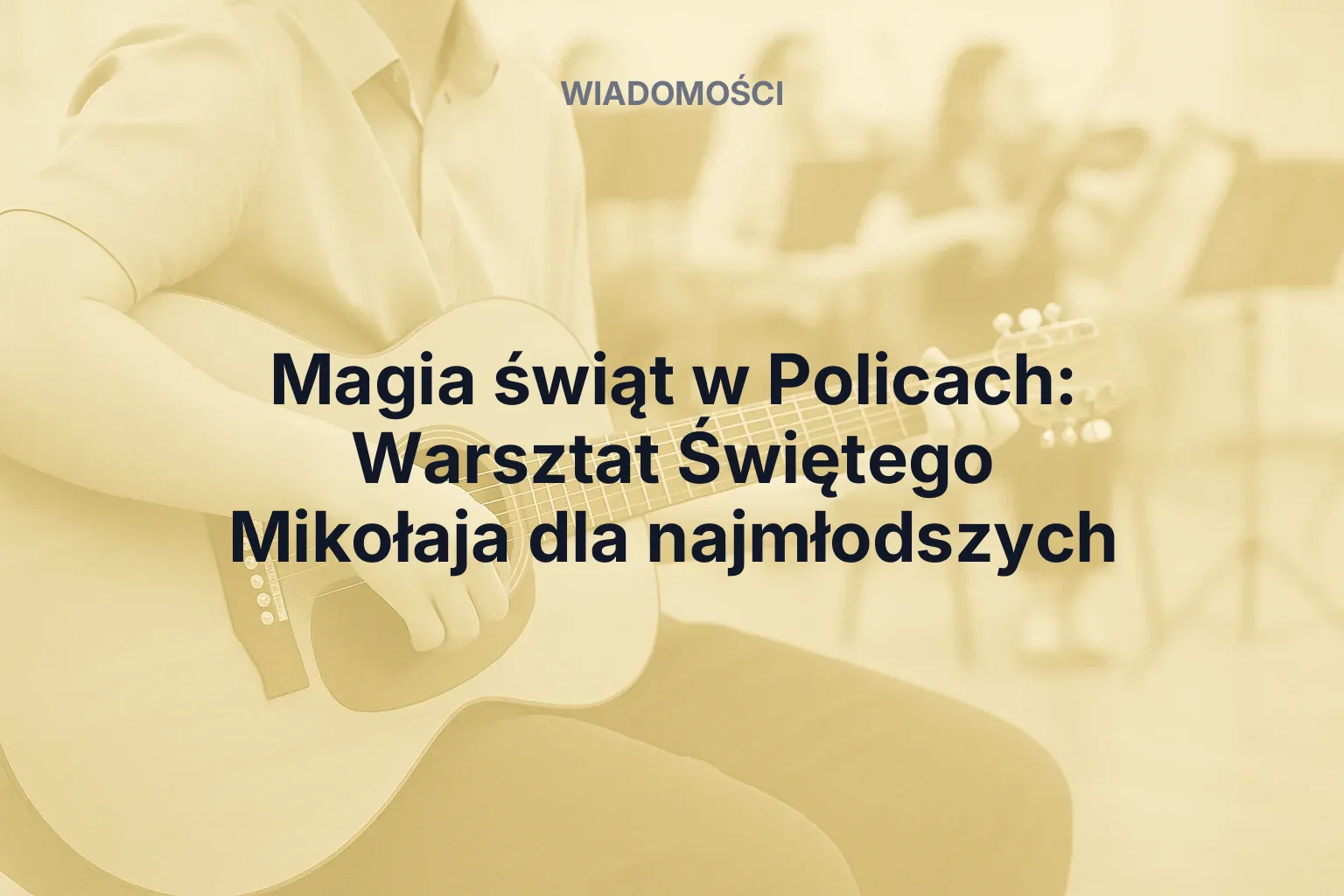 Miniatura: Magia świąt w Policach: Warsztat Świętego Mikołaja dla najmłodszych
